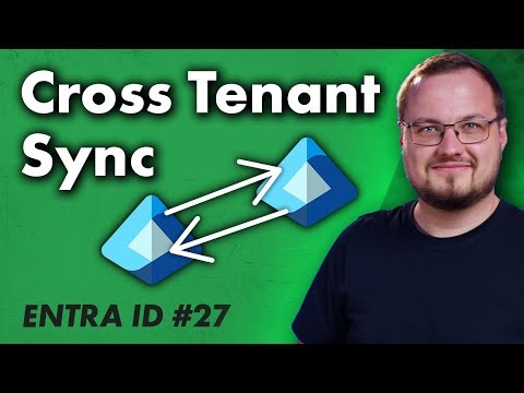 User zwischen Tenants synchronisieren – Cross Tenant Sync – Entra Tipp 27