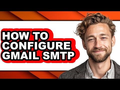 How to Configure Gmail Smtp (updated)