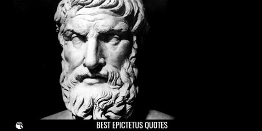 125 Epictetus Quotes from Famous Stoic Philosopher