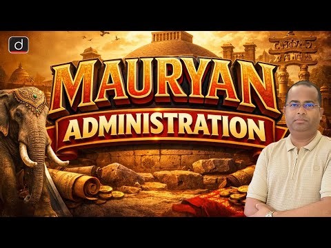 Mauryan Administration | History | BOARD + CUET | Drishti CUET & CLAT