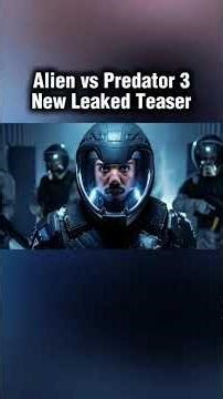 Alien vs Predator 3 new leaked teaser movie trailer #youtubeshorts #trending #viral #viral #fyp