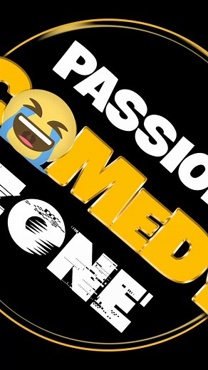 #passion_comedy_zone bringing you just the best of entertainment 🤣🤣🤣 | Passion Tv