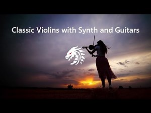 Classic Violins with Synth and Guitars | DRT Mix