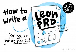 How to write a lean PRD (product requirements document) for your next project... | Planio