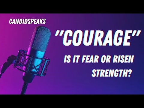 "Courage: The Silent Force of the Brave"