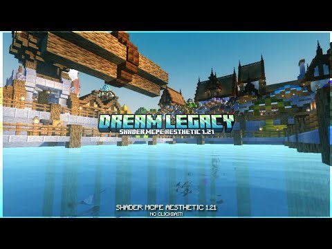 SHADER MCPE AESTHETIC 1.21 || DREAM LEGACY || SHADER MCPE 1.21