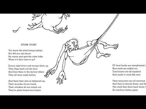 STORK STORY. A POEM BY SHEL SILVERSTEIN. REEAD ALOUD FROM FALLING UP. PAGE 113.