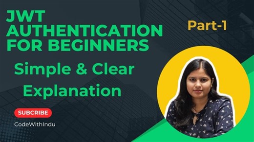 JWT Authentication for Beginners | Part 1 | Simple Clear Explanation | Indu Thakur