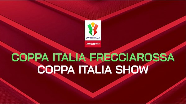 Coppa Italia Highlights Show - Final