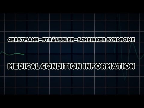 Gerstmann–Sträussler–Scheinker syndrome (Medical Condition)