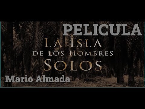 Pelicula "La Isla de los Hombres Solos "Mario Almada