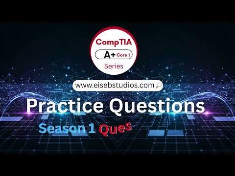 CompTIA A+ Practice Questions S1Q6-10
