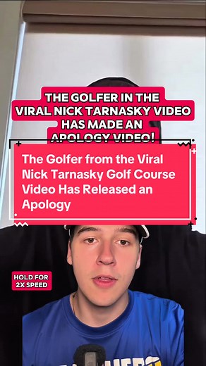Nick Tarnasky Golf Course Apology Released by Golfer