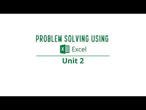 Unit 2 - Problem Solving using Excel