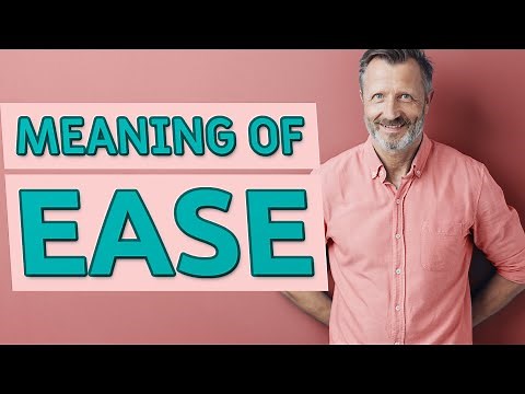 Ease | Meaning of ease
