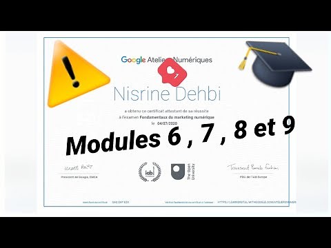 🎓 Réponses des modules 6,7,8 et 9 Tests + Quiz || Certification Google Ateliers Numériques
