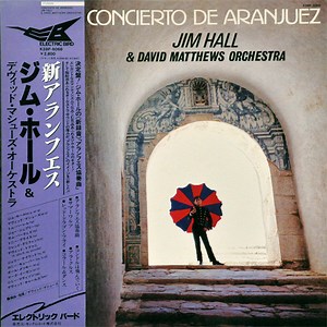 Jim Hall & David Matthews Orchestra - Concierto De Aranjuez