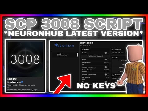 [New] SCP 3008 [2.73] Script Pastebin *NeuronHub* FullBright, ESP Highlight, Speed + No Damage