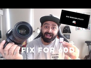 Canon EOS Webcam Utility FIX For 60D