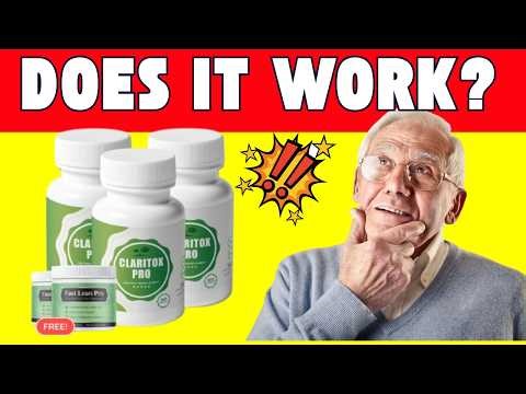 💊 Claritox Pro Review – Ingredients, How It Works & Real User Results - is legit or scam?