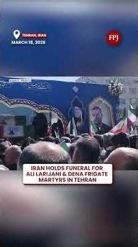 Iran Funeral: Massive Crowd in Tehran for Ali Larijani & Dena Frigate Martyrs