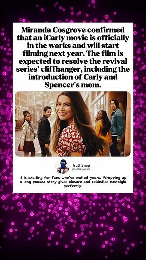 Miranda Cosgrove confirms iCarly movie to wrap the revival series