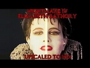 Nightmare IV: Elizabeth Bathory - Upscaled and Enhanced Trailer!