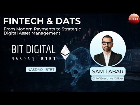 Bit Digital (Nasdaq: BTBT) | Fintech & DATS Investor Conference Replay