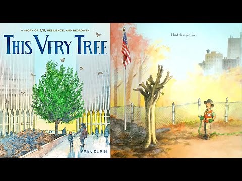 This Very Tree-A Story of 9/11, Resilience, and Regrowth | Kids Reading Aloud Picture Story Book