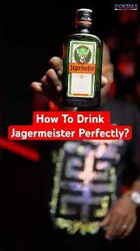 How to Drink Jagermeister Perfectly? Do Not Add RedBull 🛑