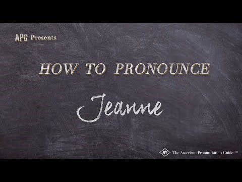 How to Pronounce Jeanne (Real Life Examples!)