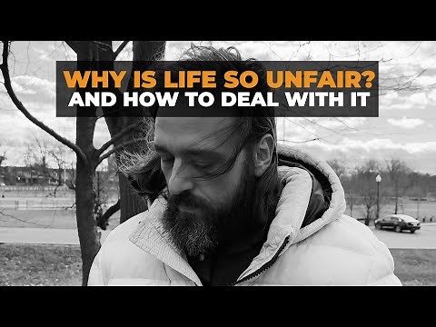 How to Be at Peace With the Inherent Unfairness of Life
