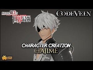 Code Vein - Hajime Character Creation (Arifureta)