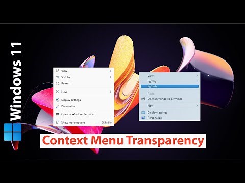 How to make Windows 11 context menu transparent (Glass Effect on Right Click Menu)?