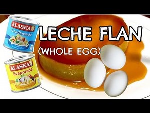 WHOLE EGG LECHE FLAN || EASY AT PANG-NEGOSYO RECIPE