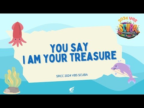 You Say I am your treasure- Sarang Community Church 2024 VBS