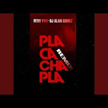 Pla Cacha Pla Remix