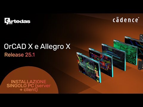 Tutorial installazione 25.1 di OrCAD X e Allegro X - SINGOLO PC