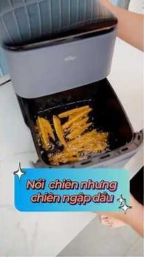 Nồi chiên không dầu nhưng thích chiên ngập dầu đó được không?#noichienkhongdau