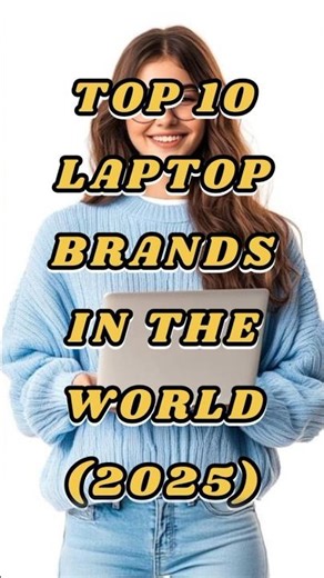 Top 10 Laptop Brands In The World (2025) 😱 #laptop #top10 #quickfacts #trending #shorts #ytshorts