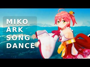 Miko Ark Raft Song Dance