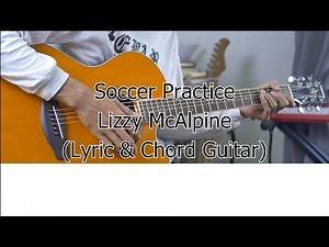 Lizzy McAlpine - Soccer Practice ( Easy Chords + Lyrics)