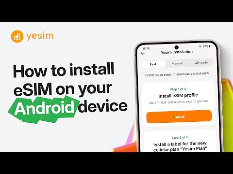 How to Install Yesim eSIM on Your Android Device - Easy Step-by-Step Guide!