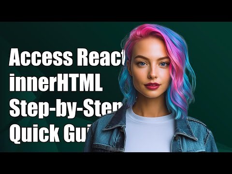 How to Access a React Component's innerHTML: A Step-by-Step Guide