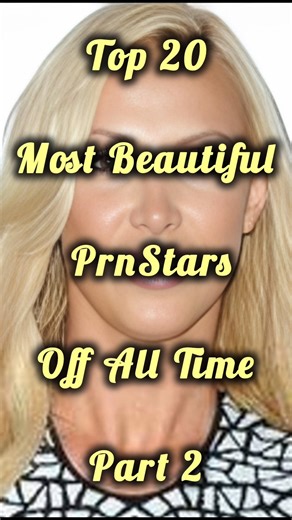 Top 20 Most Beautiful PrnStars Off All Time Part 2 #shorts #actress #model