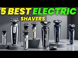 6 Best Electric Shavers 2024: Top-Rated Electric Shavers for a Smooth Shave