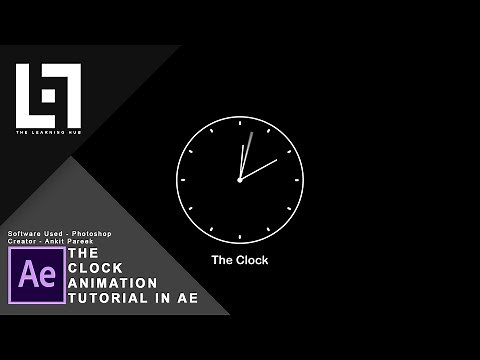 The Clock Animation Tutorial || Expression Animation || After Effects CC2017 || The Learning Hub
