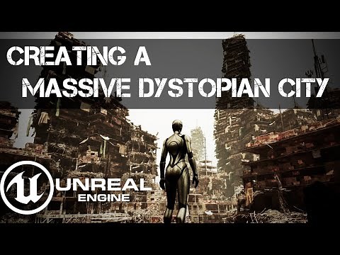 Creating a Massive Dystopian City in Unreal Engine 5