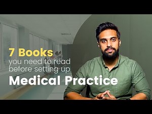 7 books that You need to read before setting up a Medical Practice
