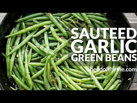 Sautéed Garlic Green Beans